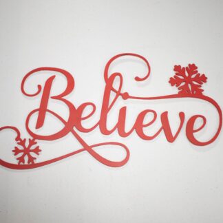 Believe Sign - Red